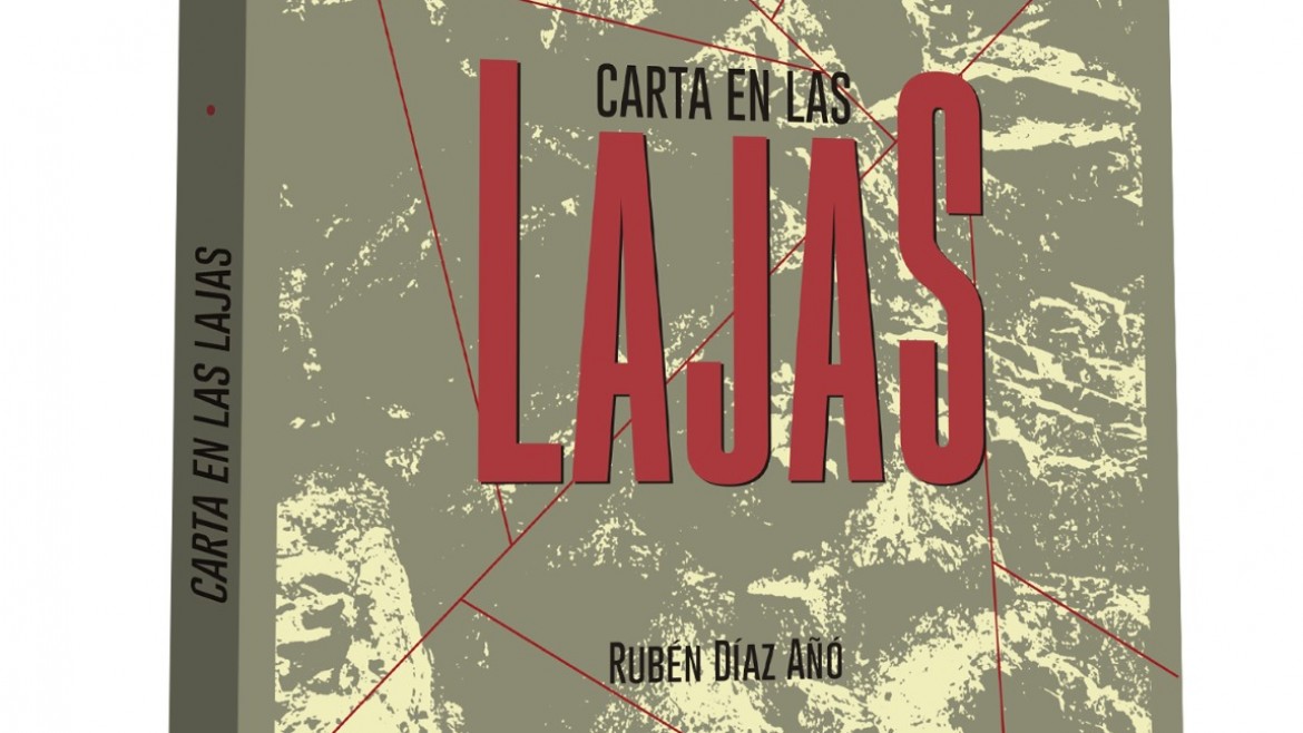 Llega "Carta en Las Lajas", de Rubén Díaz Añó