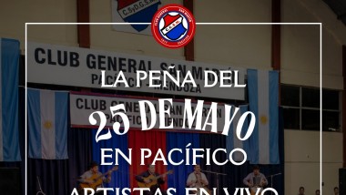 La Peña del 25 de Mayo vuelve a Pacífico con música en vivo, gastronomía típica y espíritu patrio