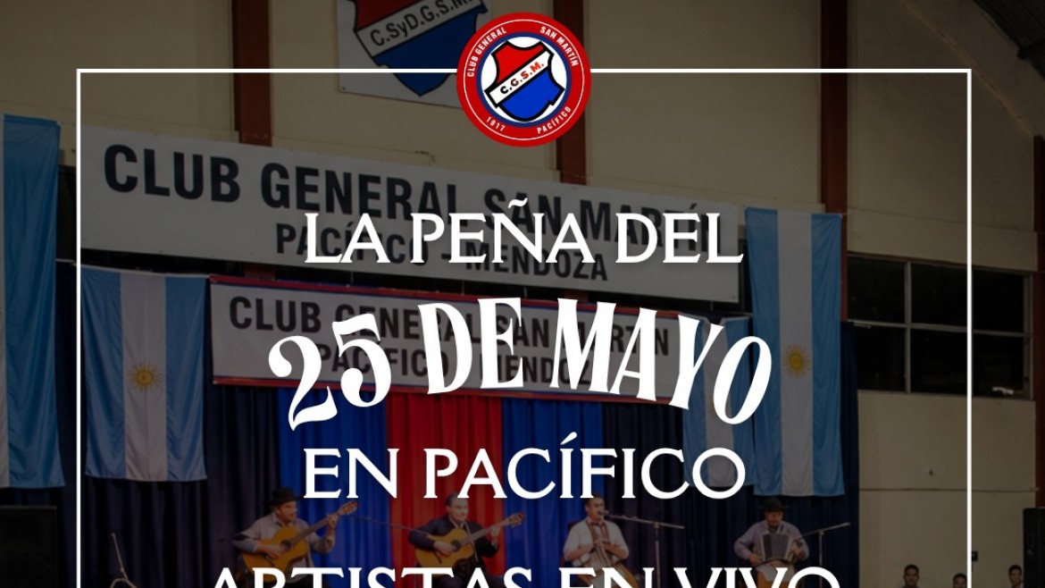 La Peña del 25 de Mayo vuelve a Pacífico con música en vivo, gastronomía típica y espíritu patrio